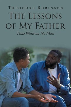 The Lessons of My Father (eBook, ePUB) - Robinson, Theodore