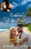 Echoes of the Past (Flames of Destiny, #2) (eBook, ePUB)