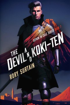The Devil and Koki-Ten (Demon in Exile, #7) (eBook, ePUB) - Surtain, Rory