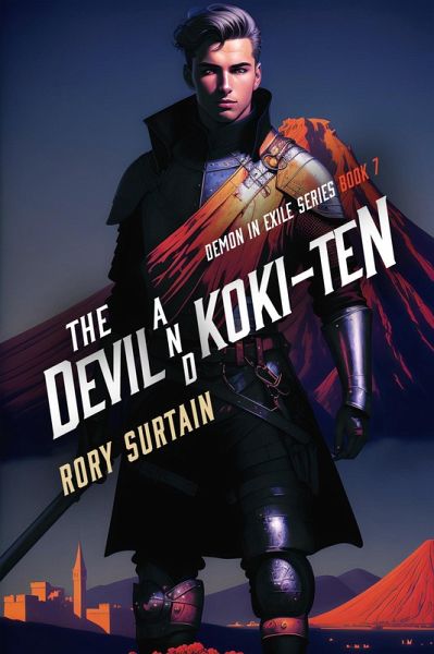The Devil and Koki-Ten (Demon in Exile, #7) (eBook, ePUB) The Devil and Koki-Ten (Demon in Exile, #7) (eBook, ePUB)