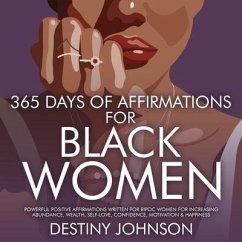 365 Days Of Affirmations For Black Women (eBook, ePUB) - Johnson, Destiny