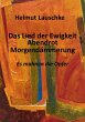 Das Lied der Ewigkeit - Abendrot -... - Bild 1
