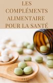 Les compléments alimentaires pour la santé (Nutrition) (eBook, ePUB)