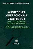 Auditorias Operacionais Ambientais realizadas pelo Tribunal de Contas (eBook, ePUB)