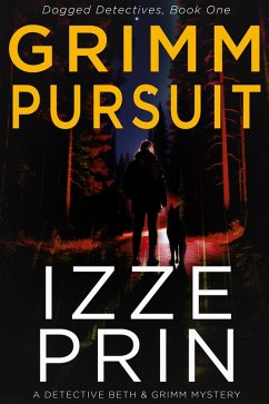 Grimm Pursuit (Dogged Detectives, #1) (eBook, ePUB) - Prin, Izze