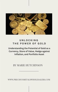 Unlocking the Power of Gold (eBook, ePUB) - Hutchinson, Marie