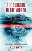 The Surgeon in the Mirror (eBook, ePUB)