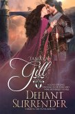 Defiant Surrender: A Medieval Time Travel Romance (eBook, ePUB) Defiant Surrender: A Medieval Time Travel Romance (eBook, ePUB)