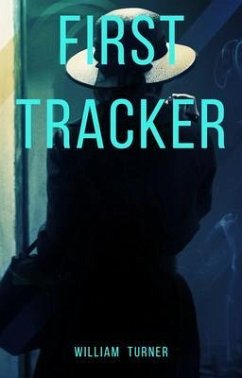 First Tracker (eBook, ePUB) - Turner, William
