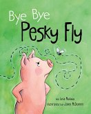 Bye Bye Pesky Fly (eBook, ePUB)