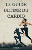 Le guide ultime du cardio (Sport) (eBook, ePUB)