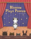 Blossom Plays Possum (eBook, ePUB)
