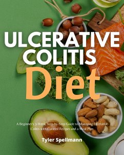 Ulcerative Colitis Diet (eBook, ePUB) - Spellmann, Tyler