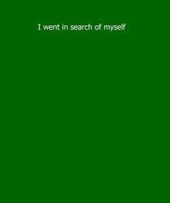 I went in search of myself (eBook, ePUB) - Brenner, Paul