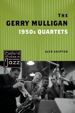 Cover The Gerry Mulligan 1950s Quartets (eBook, PDF)