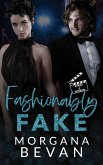 Fashionably Fake: A Fake Relationship Hollywood Romance (Kings of Screen Celebrity Romance, #4) (eBook, ePUB) Fashionably Fake: A Fake Relationship Hollywood Romance (Kings of Screen Celebrity Romance, #4) (eBook, ePUB)