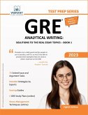 GRE Analytical Writing: Solutions to the Real Essay Topics - Book 1 (Test Prep Series) (eBook, ePUB)