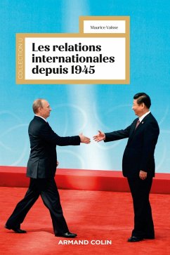 Les relations internationales depuis 1945 - 18e éd. (eBook, ePUB) - Vaïsse, Maurice