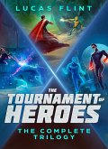The Tournament of Heroes Trilogy: The Complete Series (eBook, ePUB)