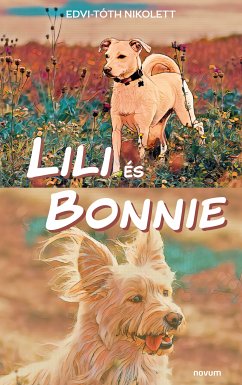 Lili és Bonnie (eBook, ePUB) - Nikolett, Edvi-Tóth