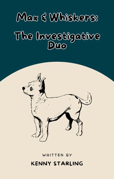 Max & Whiskers: The Investigative Duo (The Pet Detective Duo, #2) (eBook, ePUB)