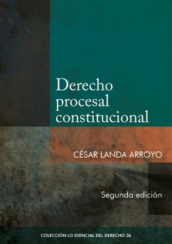 Derecho procesal constitucional (2da. edición) (eBook, ePUB) - Landa Arroyo, César