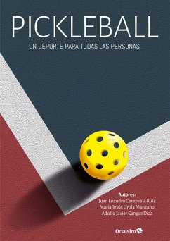 Pickleball: un deporte para todas las personas (eBook, PDF) - Cerezuela Ruiz, Juan Leandro; Lirola Manzano, María Jesús; Cangas Díaz, Adolfo Javier