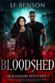 Bloodshed (The BlackGuard Society) (eBook, ePUB) Bloodshed (The BlackGuard Society) (eBook, ePUB)