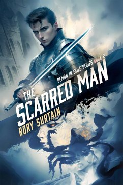 The Scarred Man (Demon in Exile, #2) (eBook, ePUB) - Surtain, Rory