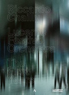 Riccardo Chailly-The First Years - Chailly,Riccardo/Lucerne Festival Orchestra/+