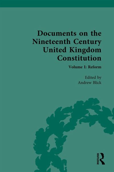 Documents on the Nineteenth Century United Kingdom Constitution (eBook, ePUB)