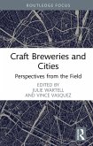 Craft Breweries and Cities (eBook, PDF)