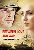 Between Love and War (eBook, ePUB)
