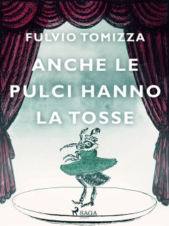Cover Anche le pulci hanno la tosse (eBook, ePUB)