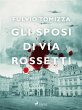 Gli sposi di via Rossetti (eBook, ePUB) - Bild 1