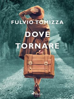 Dove tornare (eBook, ePUB) - Tomizza, Fulvio