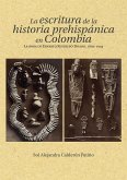 La escritura de la historia prehispánica en Colombia (eBook, ePUB)