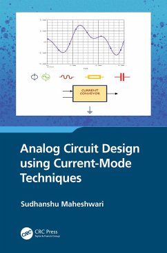 Analog Circuit Design using Current-Mode Techniques (eBook, ePUB) - Maheshwari, Sudhanshu