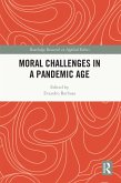 Moral Challenges in a Pandemic Age (eBook, PDF)