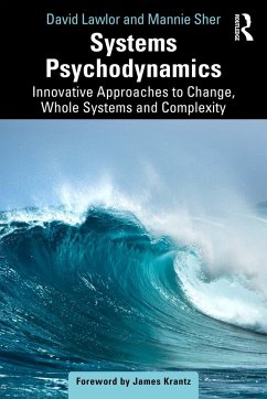 Systems Psychodynamics (eBook, ePUB) - Lawlor, David; Sher, Mannie