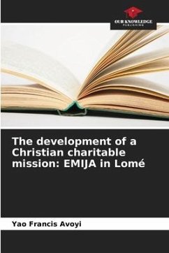 The development of a Christian charitable mission - Avoyi, Yao Francis