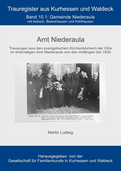 Trauregister Amt Niederaula - Ludwig, Martin;Gesellschaft für Familienkunde u Kurhessen und Waldeck, GFKW