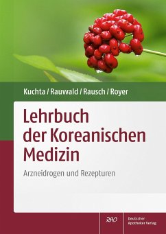 Lehrbuch der Koreanischen Medizin - Kenny Kuchta;Hans Wilhelm Rauwald;Hans Rausch