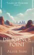 Diligence Point (Tales of Haroon, #6)... - Bild 1