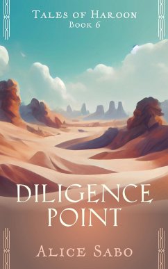 Diligence Point (Tales of Haroon, #6) (eBook, ePUB) - Sabo, Alice