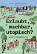 Erlaubt, machbar, utopisch? (eBook, PDF) - Bild 1