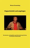 Ungeschminkt und ungelogen Ungeschminkt und ungelogen