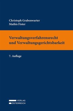 Verwaltungsverfahrensrecht und Verwaltungsgerichtsbarkeit - Grabenwarter, Christoph;Fister, Mathis