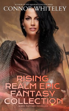 Rising Realm Epic Fantasy Collection: 4 Epic Fantasy Novellas (The Rising Realm Epic Fantasy Series, #5) (eBook, ePUB) - Whiteley, Connor