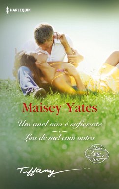 Um anel não é suficiente - Lua de mel com outra (eBook, ePUB) - Yates, Maisey